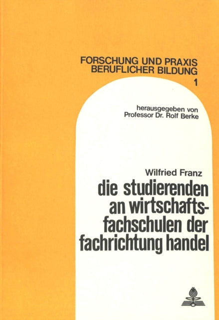 Book cover of: Die Studierenden an Wirtschaftsfachschulen der Fachrichtung Handel
