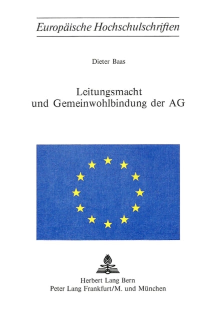 Book cover of: Leitungsmacht und Gemeinwohlbindung der AG