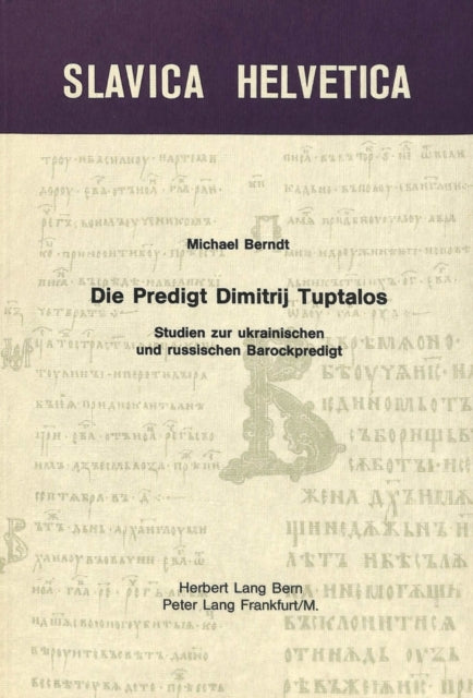 Book cover of: Die Predigt Dimitrij Tuptalos