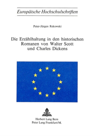 Die Erzaehlhaltung in den historischen Romanen von Walter Scott und Charles Dickens
