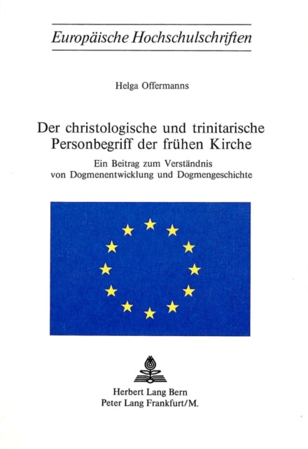 Book cover of: Der christologische und trinitarische Personenbegriff der fruehen Kirche