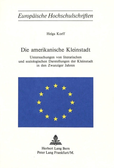 Book cover of: Die amerikanische Kleinstadt