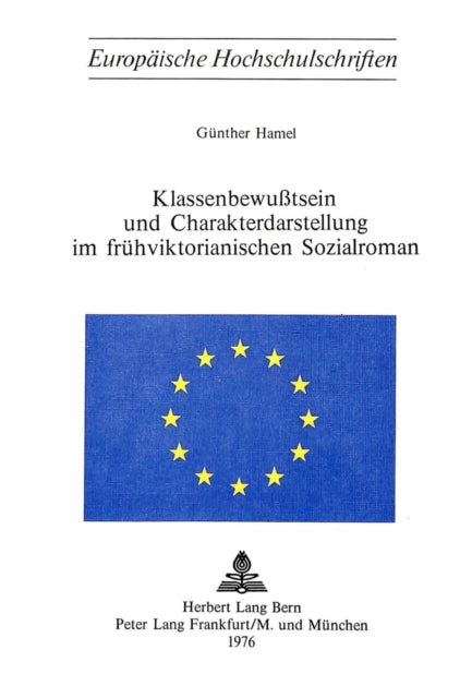 Book cover of: Klassenbewusstsein und Charakterdarstellung im fruehviktorianischen Sozialroman