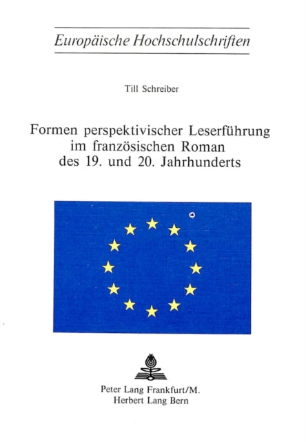 Book cover of: Formen perspektivischer Leserfuehrung im franzoesischen Roman des 19. und 20. Jahrhunderts