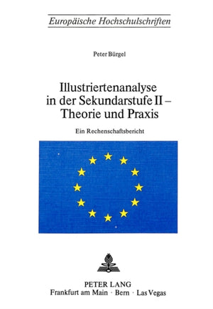 Illustriertenanalyse in der Sekundarstufe II - Theorie und Praxis