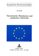 Book cover of: Theoretischer Pluralismus und politischer Unterricht