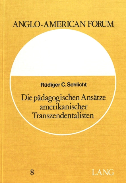 Book cover of: Die paedagogischen Ansaetze amerikanischer Transzendentalisten