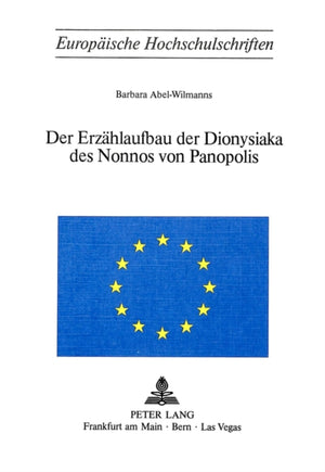 Der Erzaehlaufbau der Dionysiaka des Nonnos von Panopolis