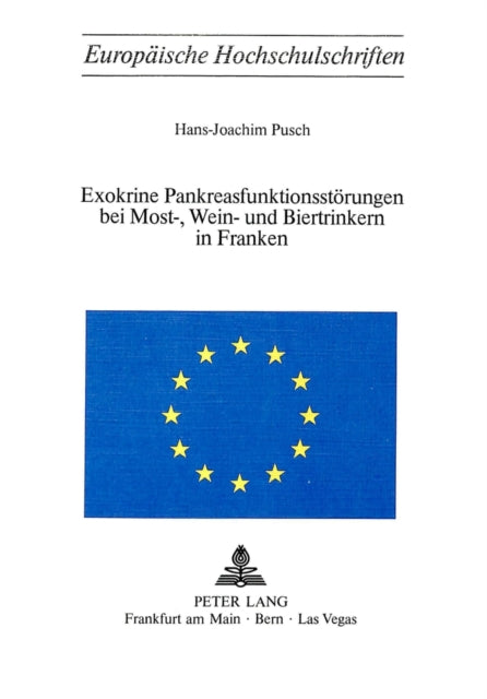 Book cover of: Exokrine Pankreasfunktionsstoerungen bei Most-, Wein- und Biertrinkern in Franken