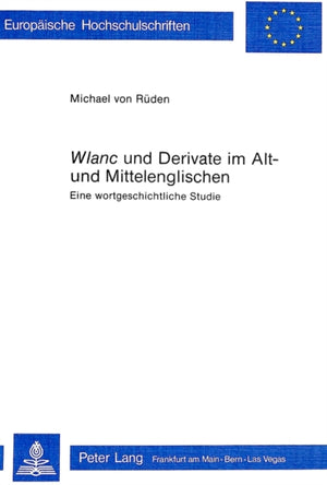 «Wlanc» und Derivate im Alt- und Mittelenglischen