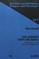 Book cover of: Ein Atheist liest die Bibel