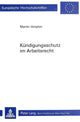 Book cover of: Kuendigungsschutz im Arbeitsrecht