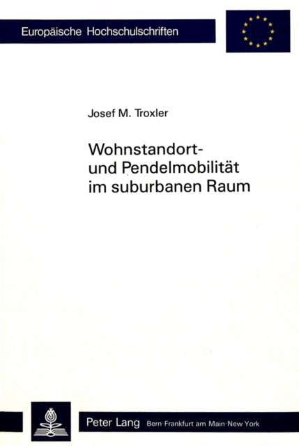 Book cover of: Wohnstandort- und Pendelmobilitaet im suburbanen Raum
