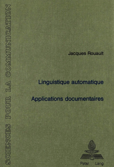 Book cover of: Linguistique automatique: Applications documentaires
