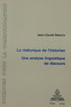 Book cover of: La rhetorique de l'historien