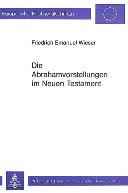 Book cover of: Die Abrahamvorstellungen im Neuen Testament