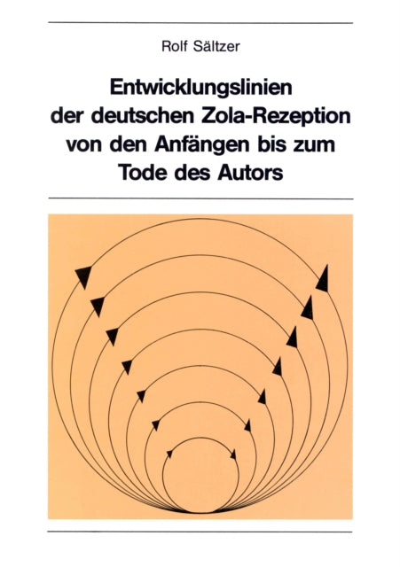 Book cover of: Entwicklungslinien der deutschen Zola-Rezeption von den Anfaengen bis zum Tode des Autors