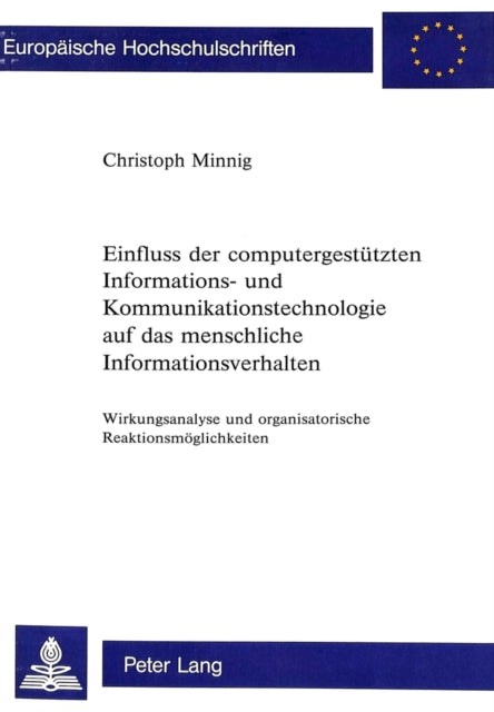 Book cover of: Einfluss der computergestuetzten Informations- und Kommunikationstechnologie auf das menschliche Informationsverhalten
