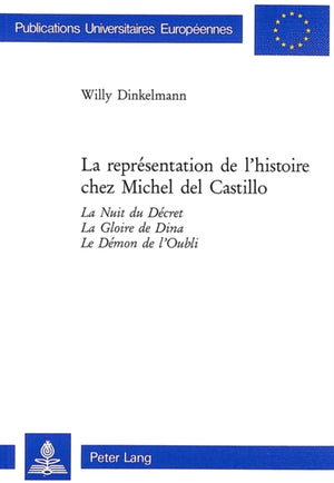 Representation de l'Histoire Chez Michel del Castillo