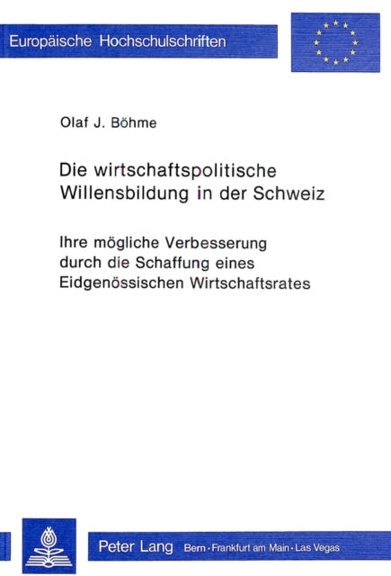 Book cover of: Die wirtschaftspolitische Willensbildung in der Schweiz