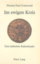 Book cover of: Im ewigen Kreis. Zum juedischen Kalenderjahr