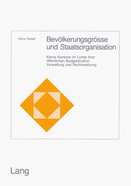 Book cover of: Bevoelkerungsgroesse und Staatsorganisation. By: Hans Geser