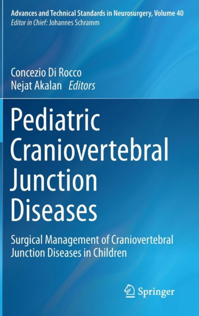 Book cover of: Pediatric Craniovertebral Junction Diseases. By: C. Di Rocco