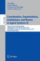 Book cover of: Coordination, Organizations, Institutions, and Norms in Agent Systems IX. By: Tina Balke