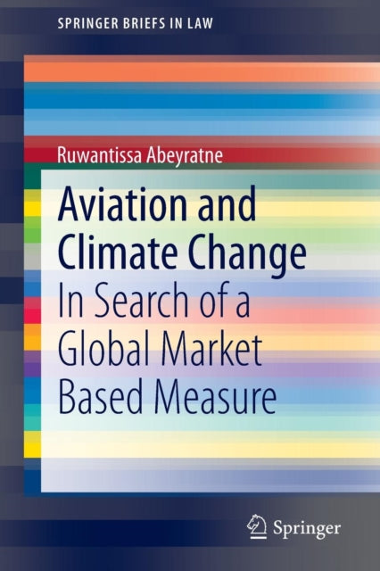 Book cover of: Aviation and Climate Change. By: Ruwantissa Abeyratne