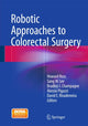 Book cover of: Robotic Approaches to Colorectal Surgery. By: Howard Ross