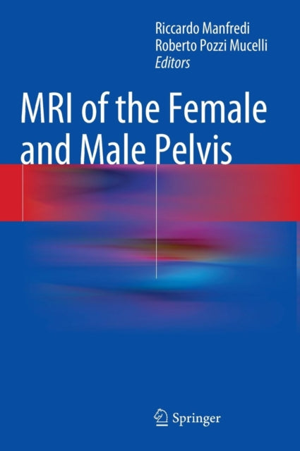 Book cover of: MRI of the Female and Male Pelvis. By: Roberto Pozzi Mucelli