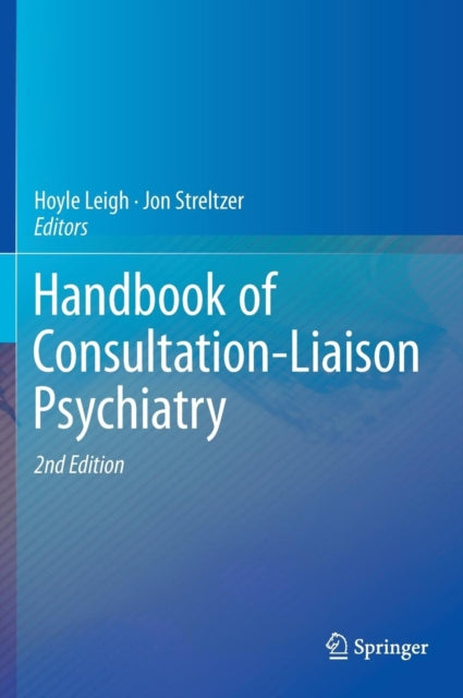 Book cover of: Handbook of Consultation-Liaison Psychiatry. By: Hoyle Leigh