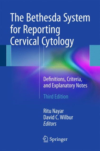 Book cover of: Bethesda System for Reporting Cervical Cytology. By: Ritu Nayar