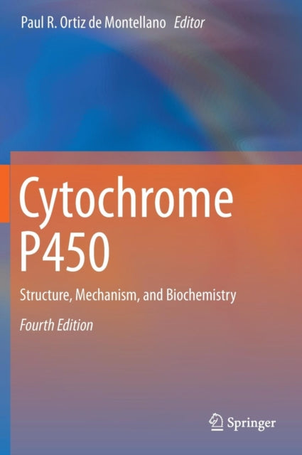 Book cover of: Cytochrome P450. By: Paul R. Ortiz de Montellano