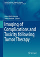 Book cover of: Imaging of Complications and Toxicity following Tumor Therapy. By: Hans-Ulrich Kauczor