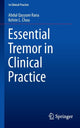 Book cover of: Essential Tremor in Clinical Practice. By: Abdul Qayyum Rana