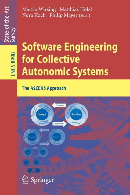 Book cover of: Software Engineering for Collective Autonomic Systems. By: Martin Wirsing