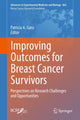 Book cover of: Improving Outcomes for Breast Cancer Survivors. By: Patricia A. Ganz