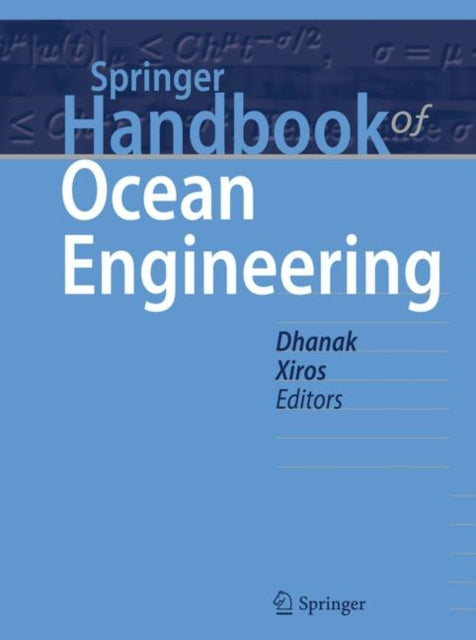 Book cover of: Springer Handbook of Ocean Engineering. By: Manhar R. Dhanak