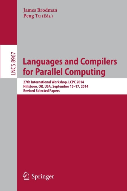Book cover of: Languages and Compilers for Parallel Computing. By: James Brodman