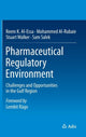 Book cover of: Pharmaceutical Regulatory Environment. By: Reem K. Al-Essa