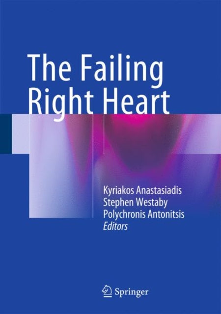 Book cover of: Failing Right Heart. By: Kyriakos Anastasiadis