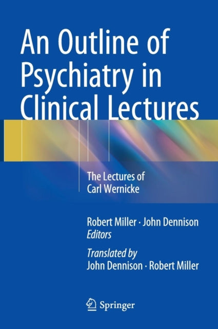 Book cover of: Outline of Psychiatry in Clinical Lectures. By: John Dennison