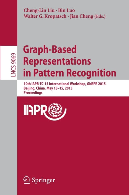 Book cover of: Graph-Based Representations in Pattern Recognition. By: Cheng-Lin Liu