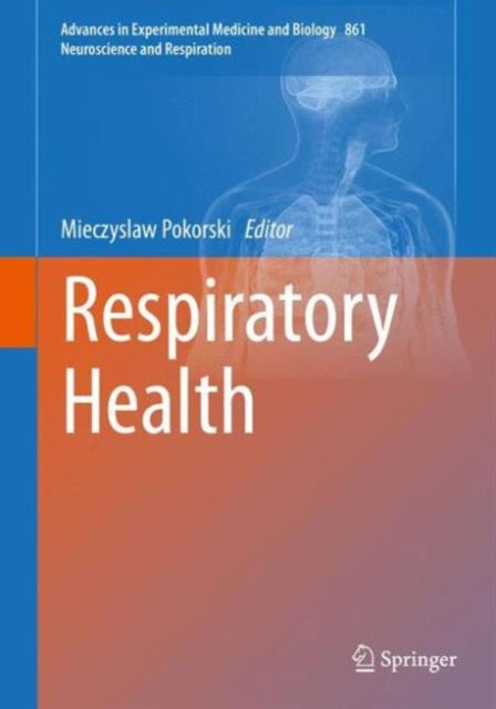Book cover of: Respiratory Health. By: Mieczyslaw Pokorski