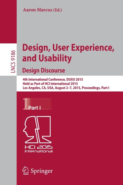 Book cover of: Design, User Experience, and Usability: Design Discourse. By: Aaron Marcus