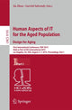 Book cover of: Human Aspects of IT for the Aged Population. Design for Aging. By: Jia Zhou