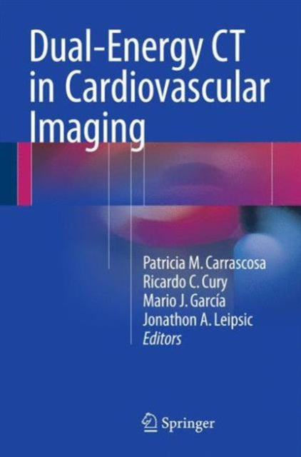 Book cover of: Dual-Energy CT in Cardiovascular Imaging. By: Patricia M. Carrascosa