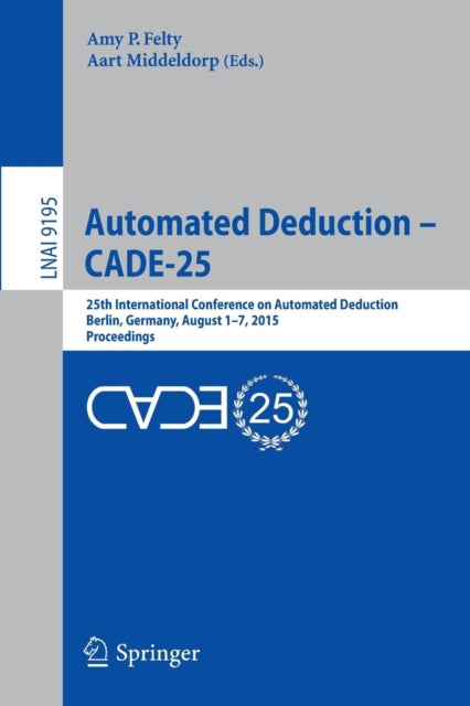 Book cover of: Automated Deduction - CADE-25. By: Amy P. Felty