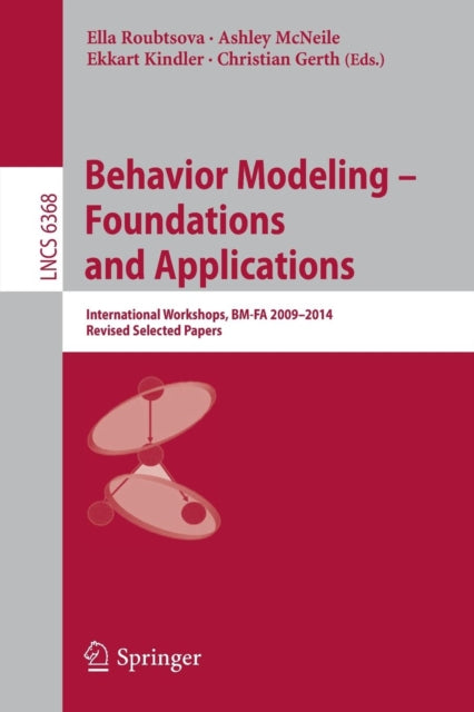 Book cover of: Behavior Modeling -- Foundations and Applications. By: Ella Roubtsova